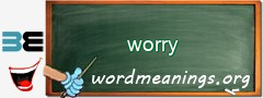 WordMeaning blackboard for worry